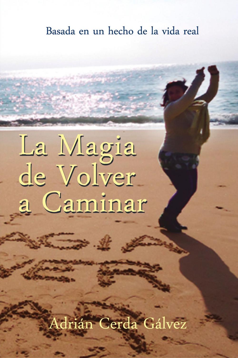 Big bigCover of La magia de volver a caminar