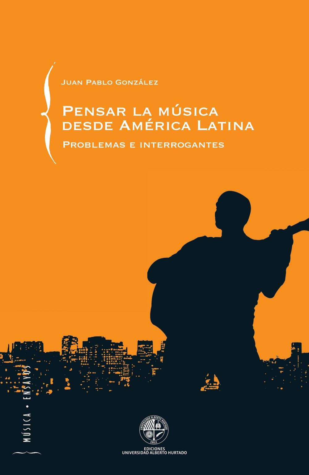 Big bigCover of Pensar la música desde América Latina: Problemas e interrogantes