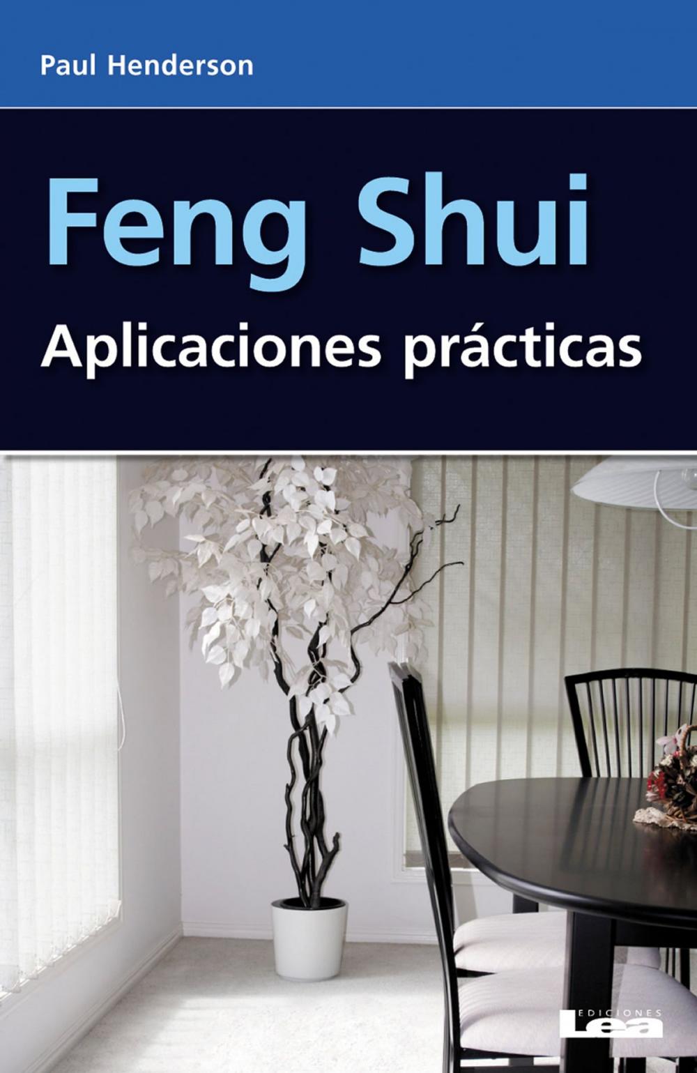 Big bigCover of Feng shui, Aplicaciones Practicas