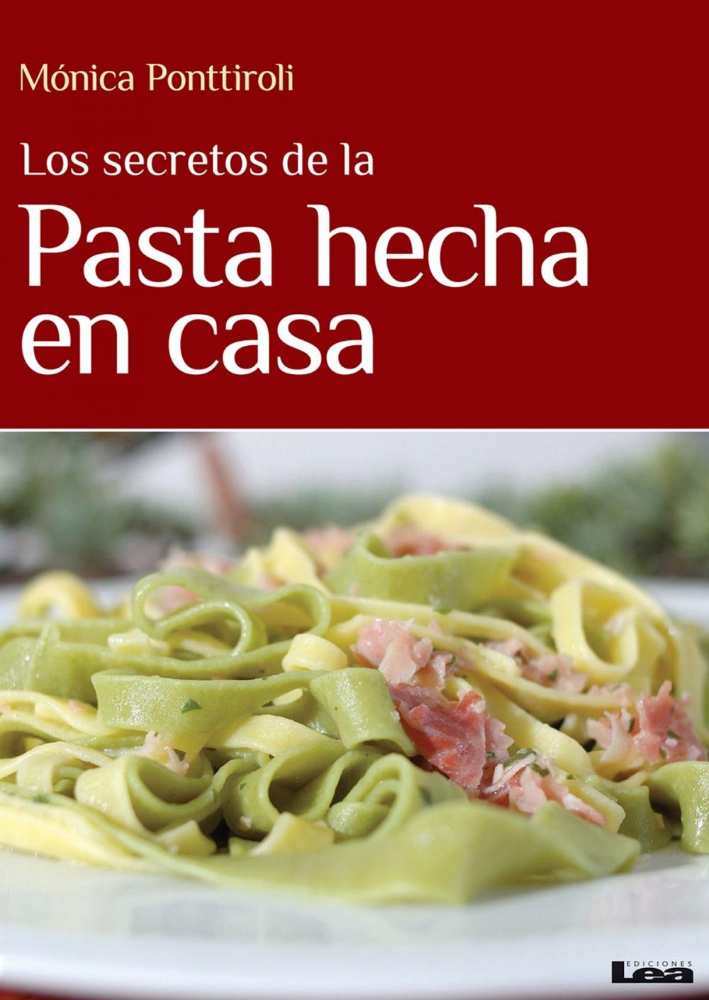 Big bigCover of Los secretos de la pasta hecha en casa