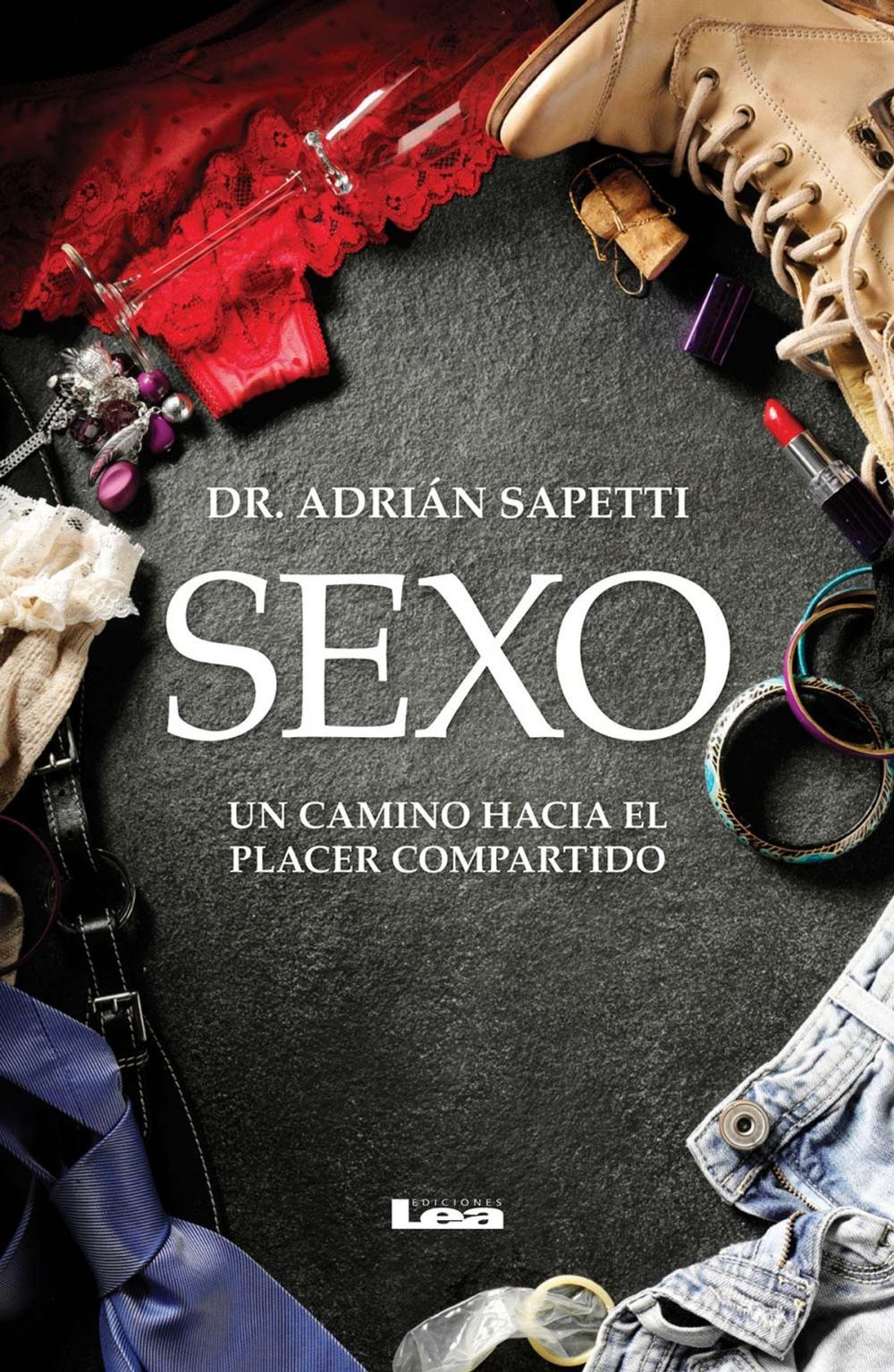 Big bigCover of Sexo. Un camino hacia el placer compartido