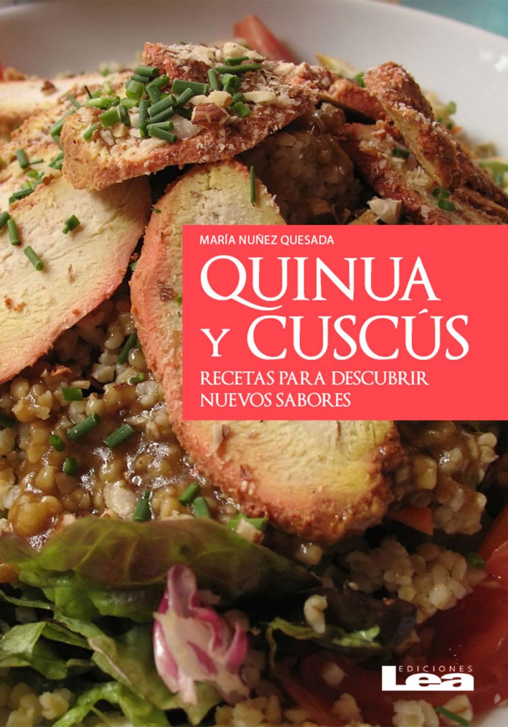 Big bigCover of Quinua y cuscús, recetas para descubrir nuevos sabores