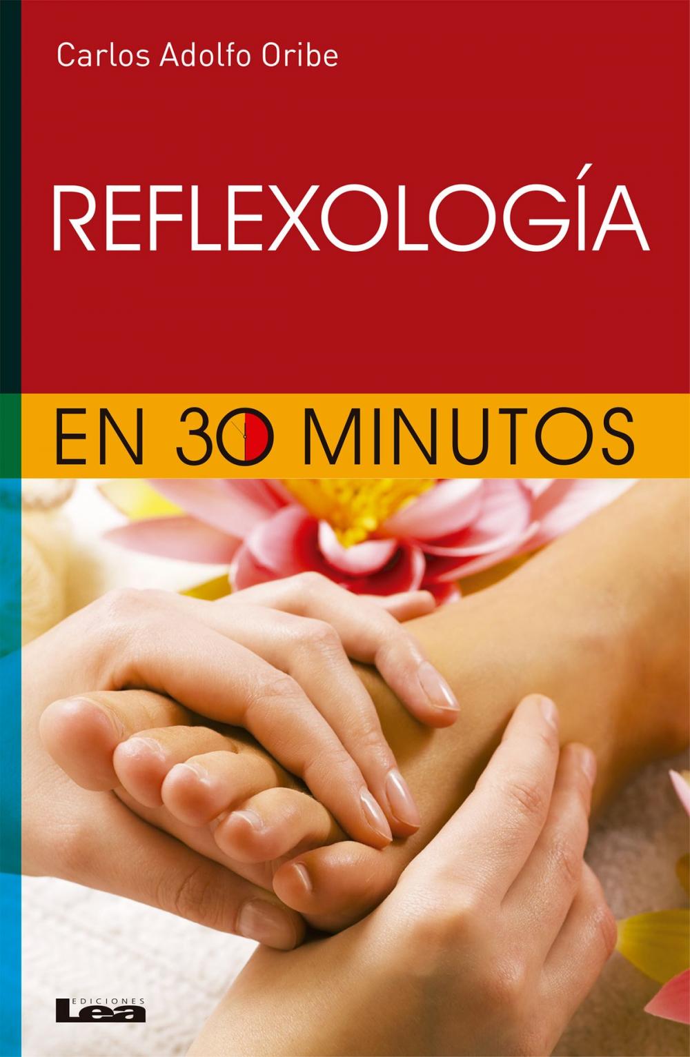 Big bigCover of Reflexologia en 30 minutos