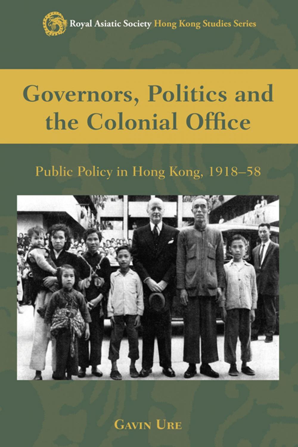 Big bigCover of Governors, Politics and The Colonial Office