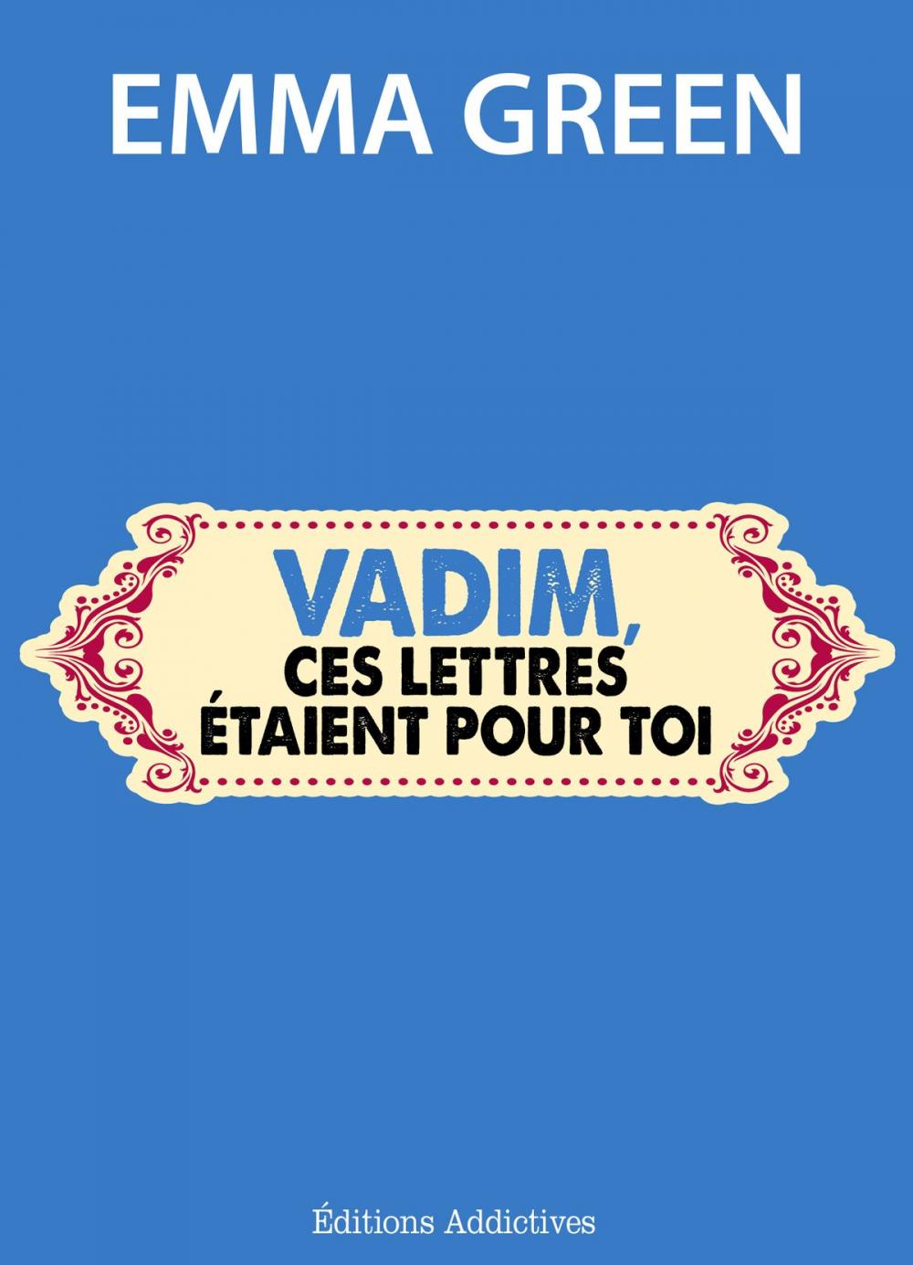 Big bigCover of Vadim, ces lettres étaient pour toi