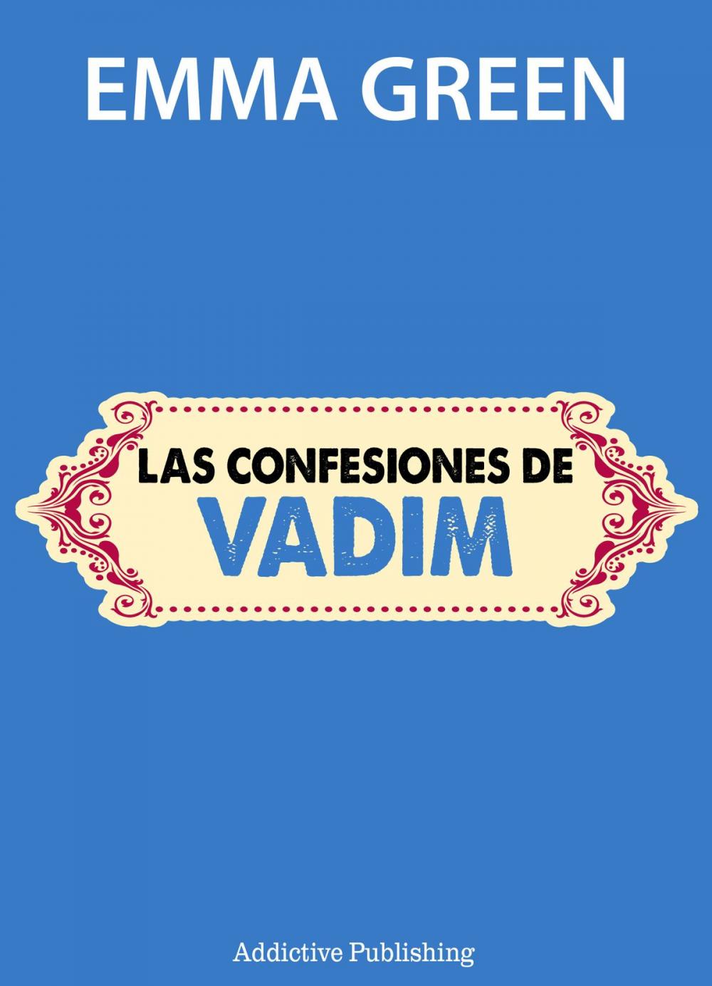 Big bigCover of Las confesiones de Vadim