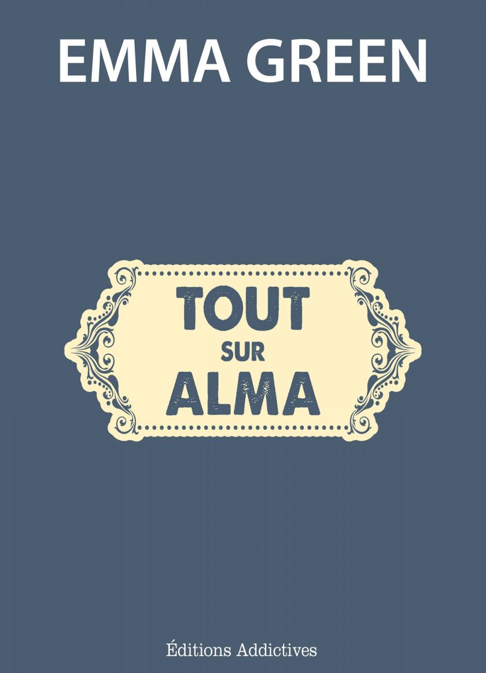 Big bigCover of Tout sur Alma