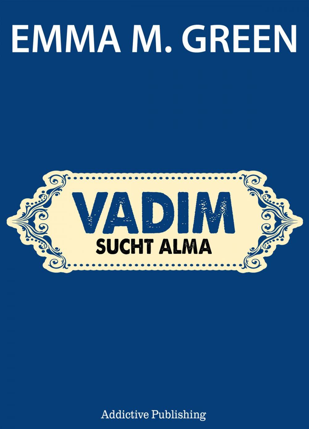 Big bigCover of Vadim sucht Alma