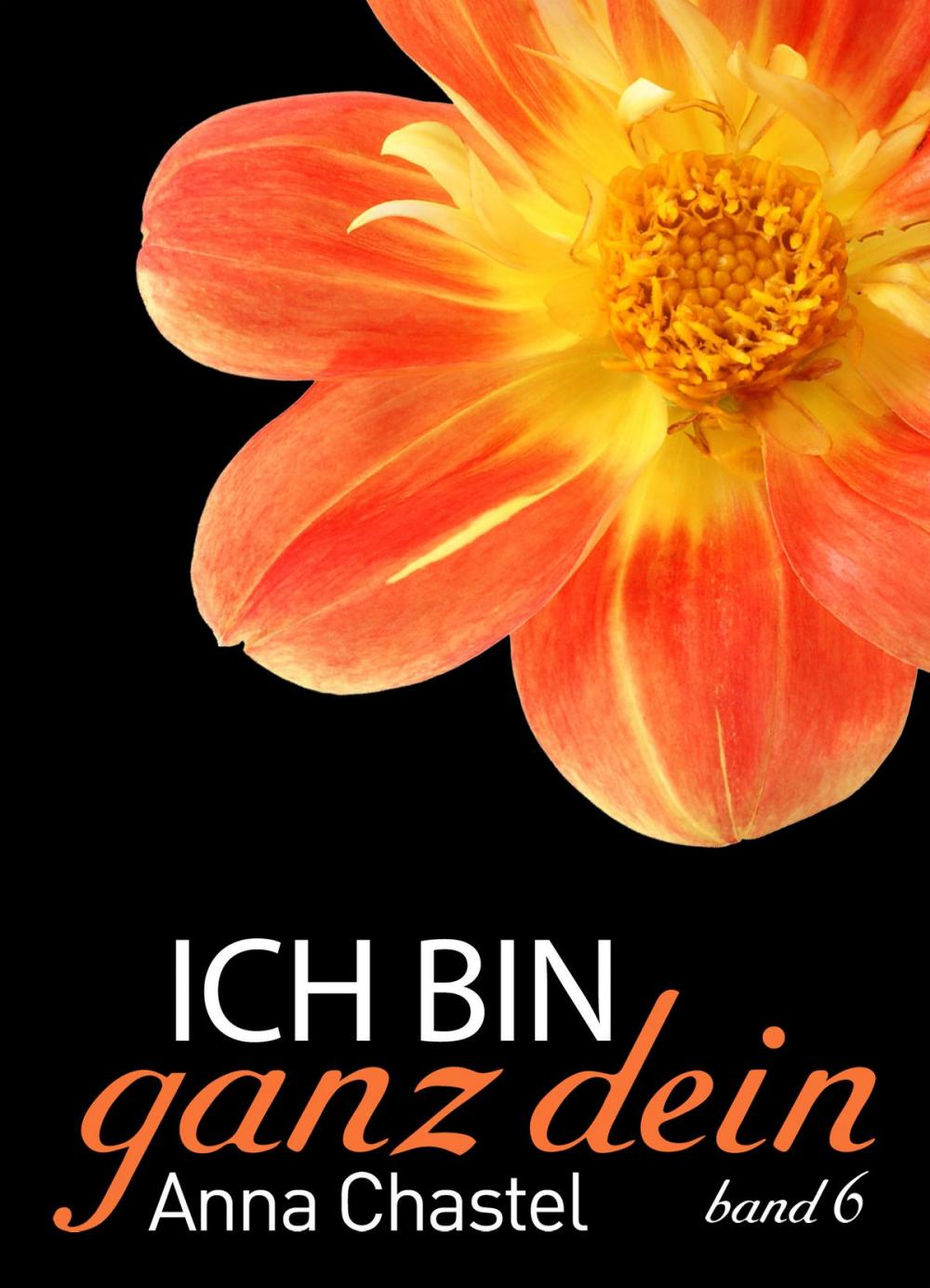 Big bigCover of Ich bin ganz dein, Band 6