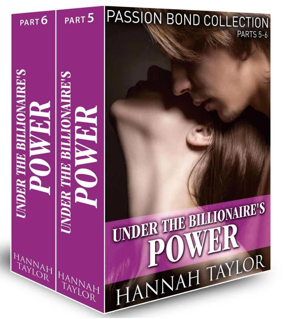 Big bigCover of Under the Billionaire's Domination (Passion Bond collection, parts 5-6)