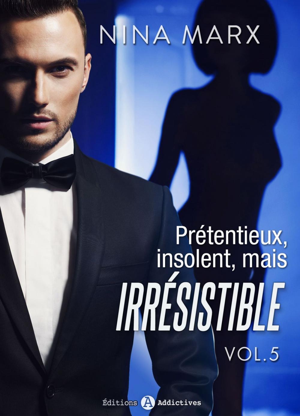 Big bigCover of Prétentieux, insolent, mais irrésistible - 5