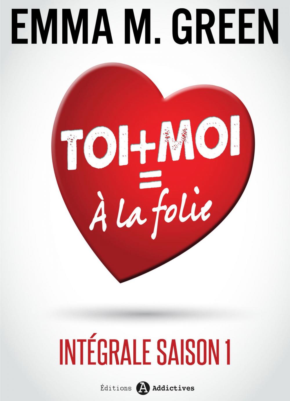 Big bigCover of Toi + Moi = À la Folie (Intégrale saison 1)