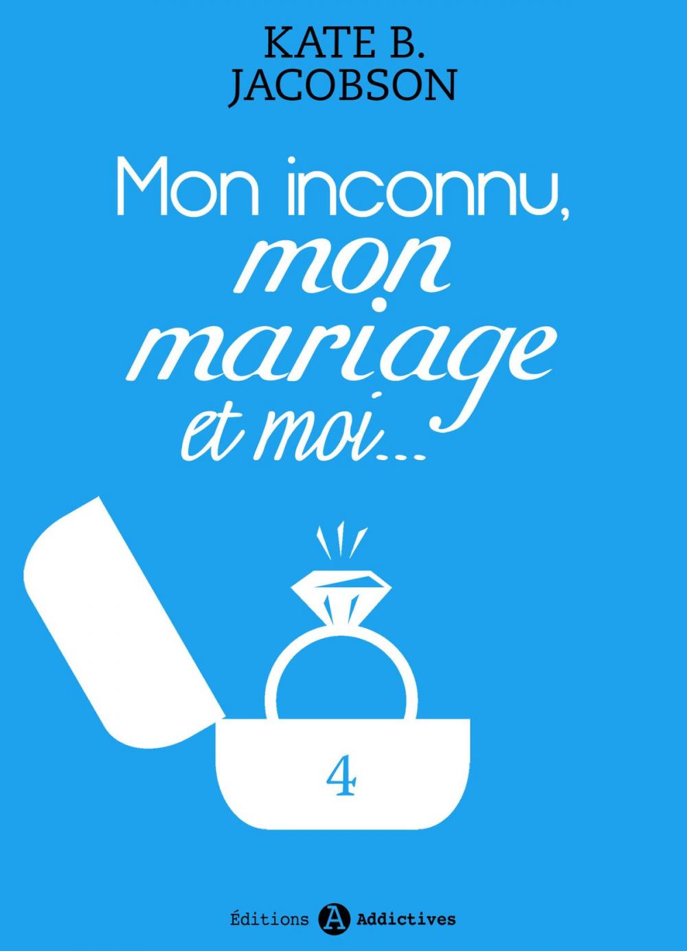 Big bigCover of Mon inconnu, mon mariage et moi - Vol. 4