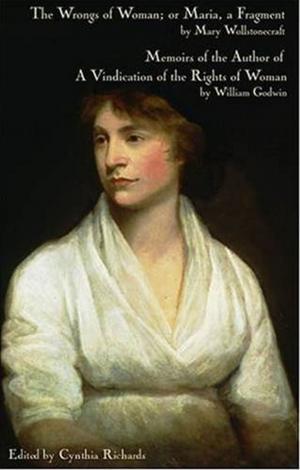 Cover of the book Memoirs Of The Author Of A Vindication Of The Rights Of Woman by Lady Mary Wortley Montague