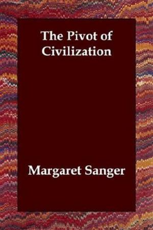 Cover of the book The Pivot Of Civilization by Philip Jose Farmer
