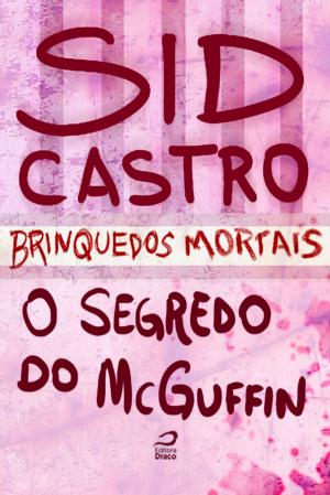 Cover of the book Brinquedos Mortais - O segredo do McGuffin by Amy Venezia