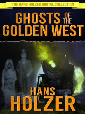 Cover of the book Ghosts of the Golden West by R. S. Tumber