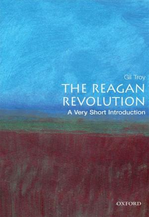 Cover of the book The Reagan Revolution: A Very Short Introduction by David Baggett, Jerry L. Walls