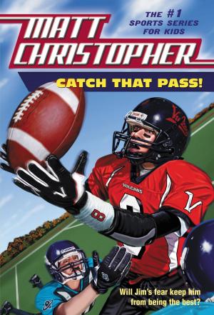 Cover of the book Catch That Pass! by Lauren Forte