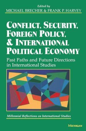Cover of the book Conflict, Security, Foreign Policy, and International Political Economy by Stuart A. Scheingold