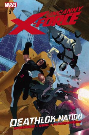 Cover of the book Uncanny X-Force Vol. 2 by Dan Abnett, Andy Lanning, Miguel Sepulvida