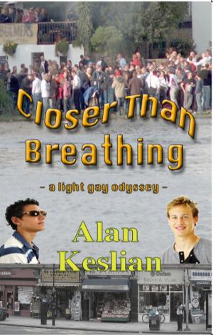 Cover of Closer Than Breathing: A Light Gay Odyssey