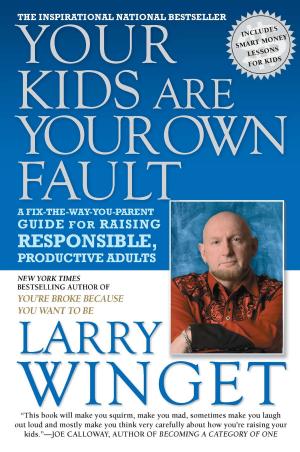 Cover of the book Your Kids Are Your Own Fault by Ken Auletta