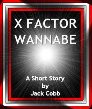 Cover of the book X Factor Wannabe by David Rabe