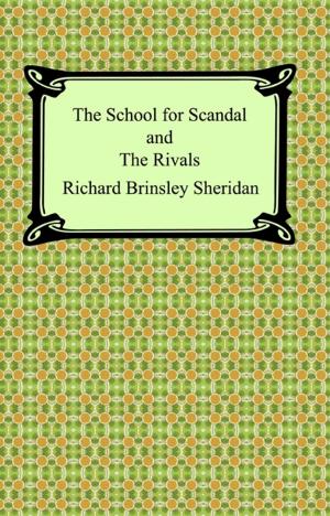 Cover of the book The School for Scandal and The Rivals by William Langland