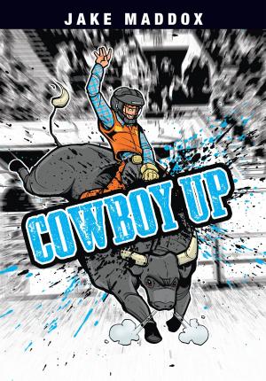 Cover of the book Cowboy Up by Jake Maddox