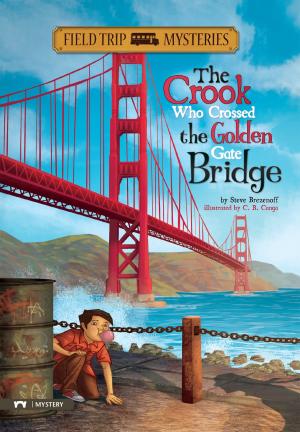 Book cover of Field Trip Mysteries: The Crook Who Crossed the Golden Gate Bridge