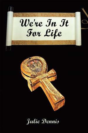 Cover of the book We're in It for Life by Mark Peebles