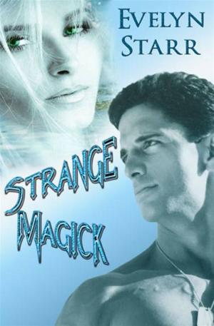 Cover of the book Strange Magick by Eva van Mayen