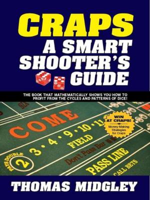 Cover of the book Craps A Smart Shooters Guide by Bruce Alberston
