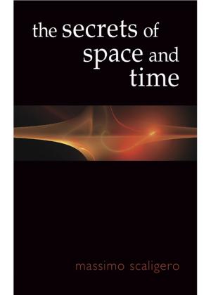Cover of the book The Secrets of Space and Time by Amy Córdova
