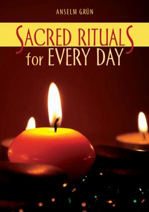 Cover of the book Sacred Rituals for Every Days by Jeffrey LaBelle, SJ, and Daniel Kendall, SJ