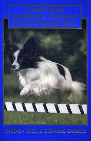 bigCover of the book COMPETITIVE OBEDIENCE TRAINING FOR THE SMALL DOG by 