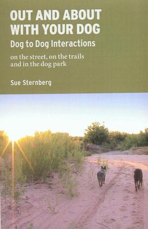 Cover of the book OUT AND ABOUT WITH YOUR DOG by Stephan Flores