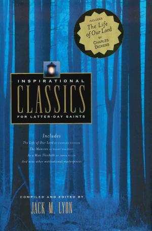 Cover of the book Inspirational Classics for Latter-day Saints by Nancy Campbell Allen