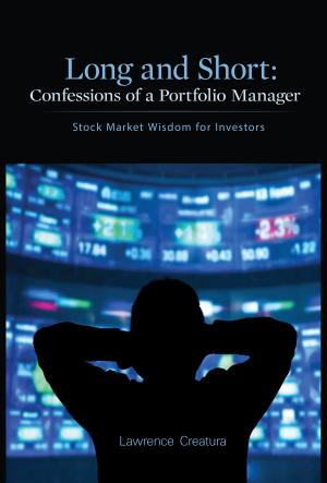 Cover of the book Long and Short: Confessions of a Portfolio Manager by Tara Benson