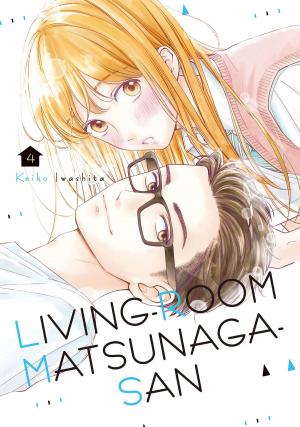 Cover of the book Living-Room Matsunaga-san 4 by Junko