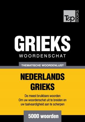 Cover of Thematische woordenschat Nederlands-Grieks - 5000 woorden