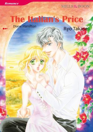 Cover of the book THE ITALIAN'S PRICE (Mills & Boon Comics) by Marion Lennox, Lucy Clark, Laura Iding, Marie Ferrarella