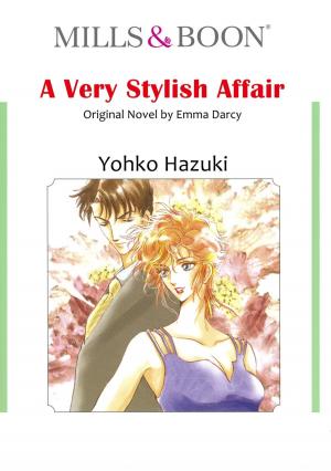 Cover of the book A VERY STYLISH AFFAIR (Mills & Boon Comics) by Miranda Lee