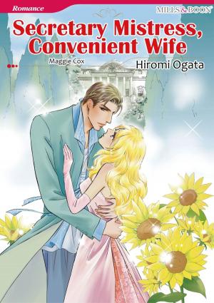 bigCover of the book SECRETARY MISTRESS, CONVENIENT WIFE (Mills & Boon Comics) by 