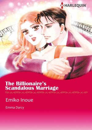Cover of the book THE BILLIONAIRE'S SCANDALOUS MARRIAGE (Harlequin Comics) by Marguerite Kaye