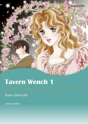 Cover of the book TAVERN WENCH 1 (Harlequin Comics) by Carole Mortimer