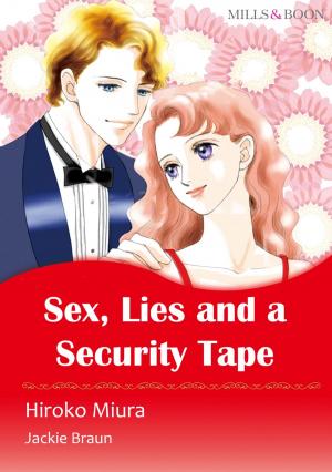 Cover of the book SEX, LIES AND A SECURITY TAPE (Mills & Boon Comics) by Leigh Michaels