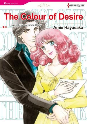Cover of the book The Colour of Desire (Harlequin Comics) by Justine Davis, Dana Marton