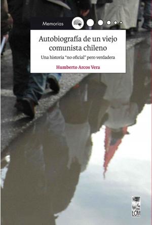 Book cover of Autobiografía de un viejo comunista chileno